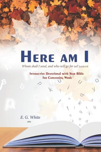 Cover of HERE AM I Whom Shall I Send, and Who Will Go for Us? Isaiah 6 : 8