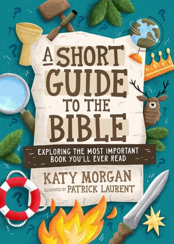 Cover of A Short Guide to the Bible: Exploring the Most Important Book You'll Ever Read
