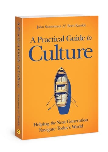 Cover of A Practical Guide to Culture: Helping the Next Generation Navigate Today's World