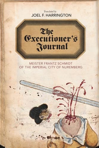Cover of Journal of Meister Frantz Schmidt (1554-1634), Executioner of the Imperial City of Nuremberg