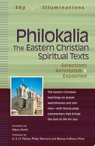 Cover of Philokalia―The Eastern Christian Spiritual Texts: Selections Annotated & Explained (SkyLight Illuminations)