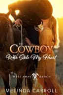 Cover of The Cowboy Who Stole My Heart