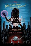 Cover of Suddenly Super