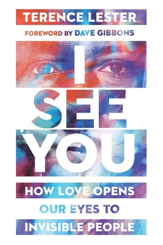 Cover of I See You: How Love Opens Our Eyes to Invisible People