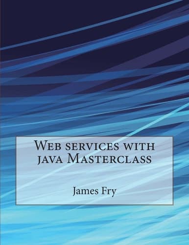Cover of Web Services with Java Masterclass