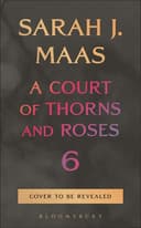 Cover of A Court of Thorns and Roses #6