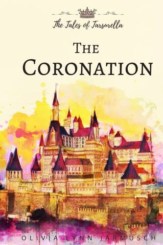 Cover of The Coronation  (Tales of Tarsurella #1)