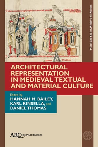 Cover of Architectural Representation in Medieval Textual and Material Culture
