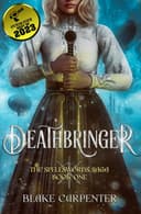 Cover of Deathbringer The Spellswords Saga: Book One