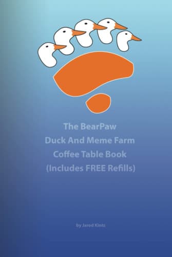 Cover of BearPaw Duck and Meme Farm Coffee Table Book (Includes FREE Refills)