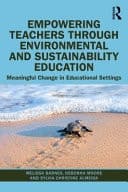 Cover of Empowering Teachers Through Environmental and Sustainability Education