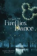 Cover of Where the Fireflies Dance