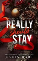 Cover of Really Should Stay: a Dark Christmas Romance