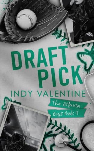 Cover of Draft Pick: A Single Dad, Friends to Lovers, Baseball Romance (The Atlanta Boys)