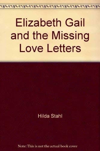 Cover of Elizabeth Gail and the Missing Love Letters