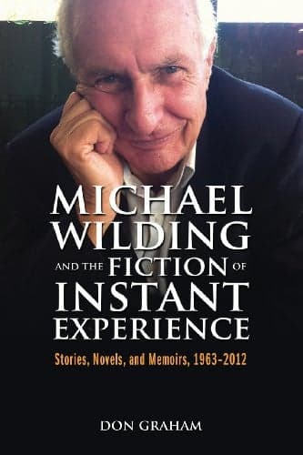 Cover of Michael Wilding and the fiction of instant experience