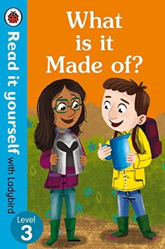 Cover of What Is It Made of? - Read It Yourself with Ladybird Level 3