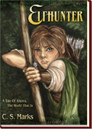Cover of Elfhunter (Tales of Alterra, the World That Is #1)
