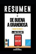 Cover of Resumen de de Buena a Grandiosa  - de Jim Collins