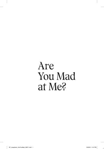 Cover of Are You Mad at Me?: How to Stop Focusing on What Others Think and Start Living for You
