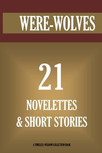 Cover of Werewolves. 21 Novelettes and Short Stories