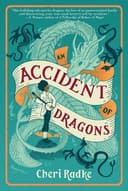 Cover of An Accident of Dragons