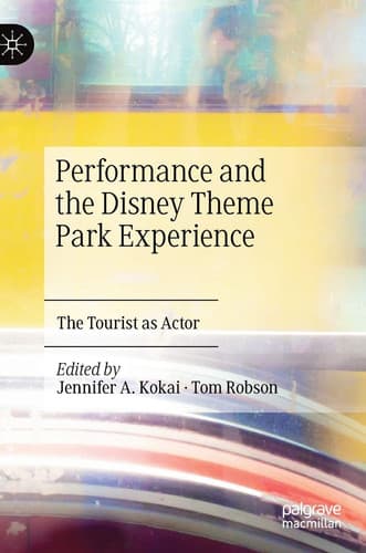 Cover of Performance and the Disney Theme Park Experience