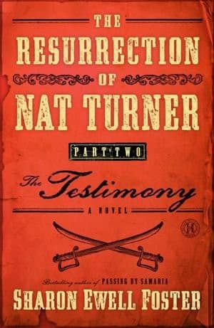 Cover of The Resurrection of Nat Turner, Part 2 : The Testimony
