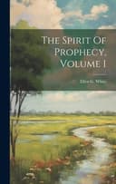Cover of Spirit of Prophecy, Volume 1
