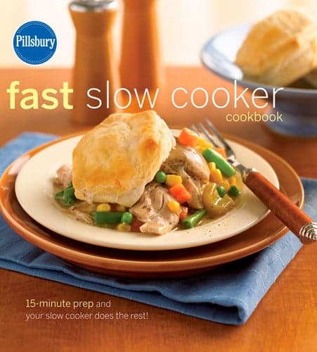 Cover of Pillsbury Fast Slow Cooker Cookbook