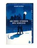 Cover of Am Ende sterben wir sowieso