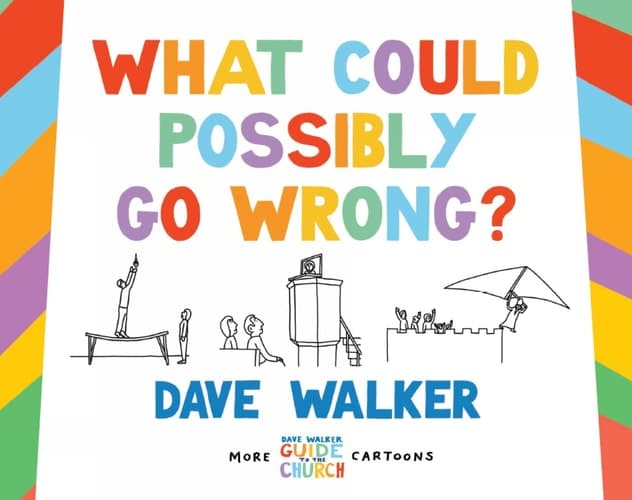 Cover of What Could Possibly Go Wrong?