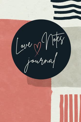 Cover of My Love Notes Journal