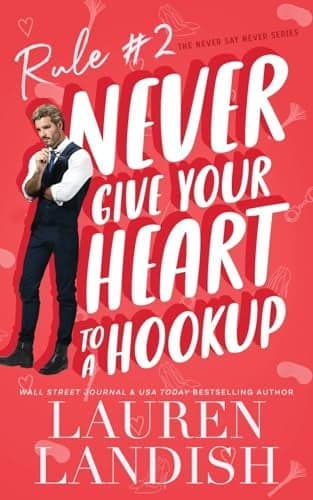 Cover of Never Give Your Heart to a Hookup