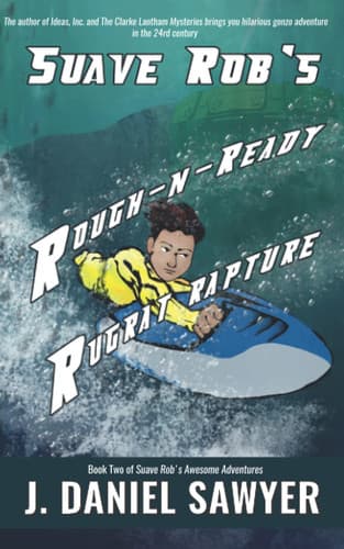 Cover of Suave Rob's Rough-N-Ready Rugrat Rapture