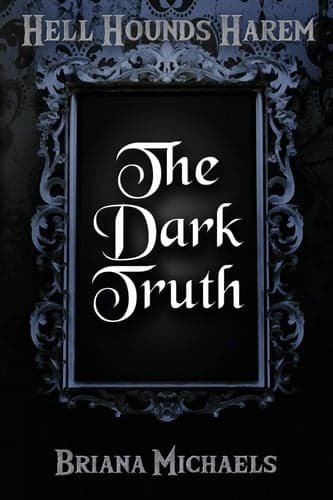 Cover of The Dark Truth (Hell Hounds Harem) (Volume 2)