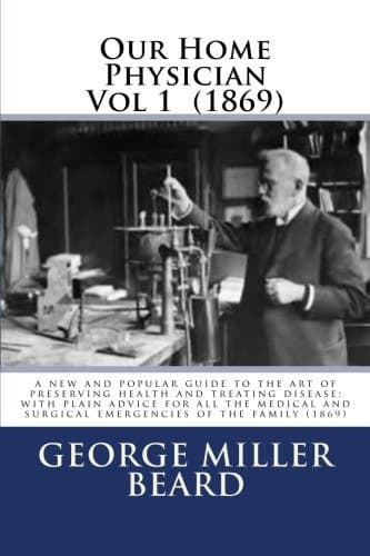 Cover of Our Home Physician  Vol. I