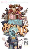 Cover of God Hates Astronauts the Omni-Mega-bus