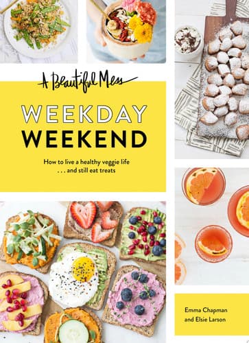 Cover of Beautiful Mess Weekday Weekend