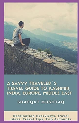 Cover of Savvy Traveler`s Travel Guide to Kashmir, India, Europe, Middle East