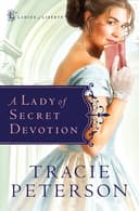 Cover of Lady of Secret Devotion (Ladies of Liberty Book #3)