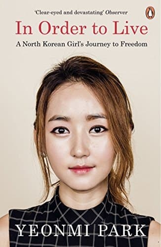 Cover of In Order to Live: A North Korean Girl's Journey to Freedom