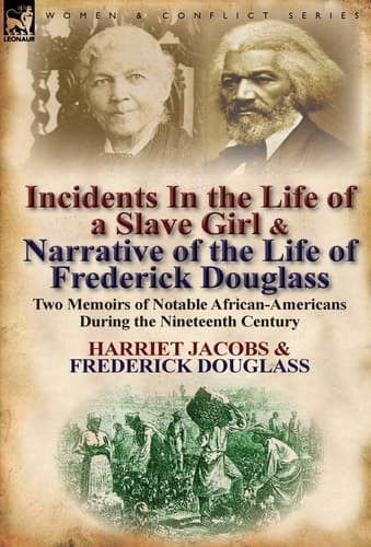 Cover of Incidents in the Life of a Slave Girl and Narrative of the Life of Frederick Douglass