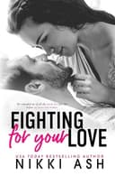 Cover of Fighting for Your Love