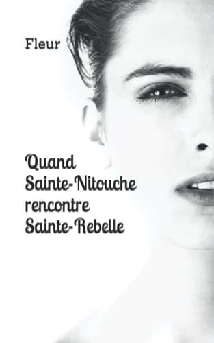 Cover of Quand Sainte-Nitouche Rencontre Sainte-Rebelle