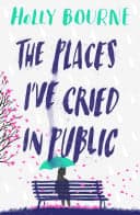 Cover of The Places I've Cried in Public