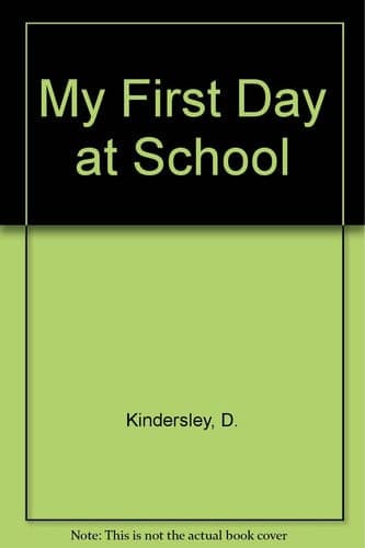 Cover of My First Day at School
