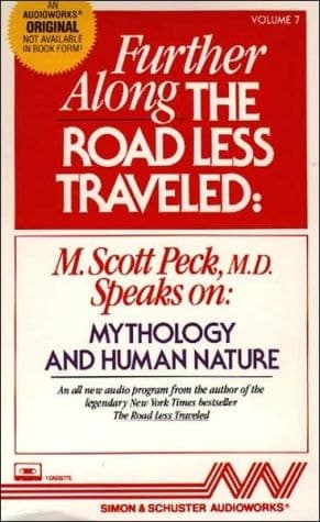 Cover of Further Along the Road Less Traveled Mythology and Human Nature