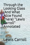Cover of Through the looking-glass, and what Alice found there