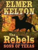 Cover of The Rebels, Sons of Texas
